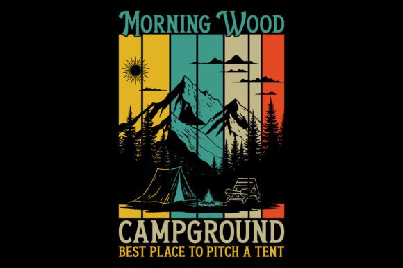 Camp Morning Wood PNG: Retro, Funny DTF Graphics