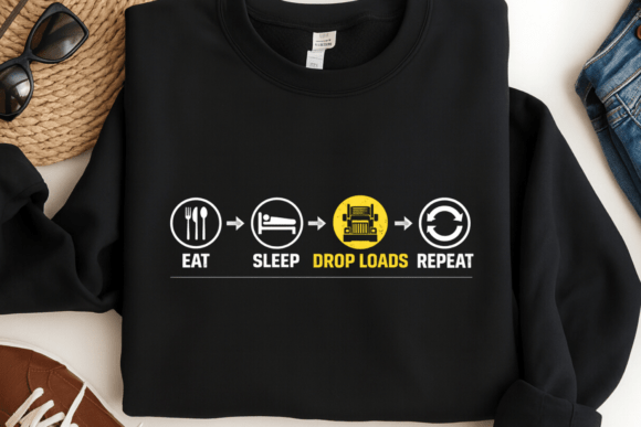 Eat Sleep Drop Loads Repeat PNG: A Bold Trucker Lifestyle Graphic
