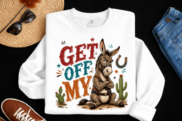 Get Off My Donkey PNG: Funny Western Design for Creative Projects